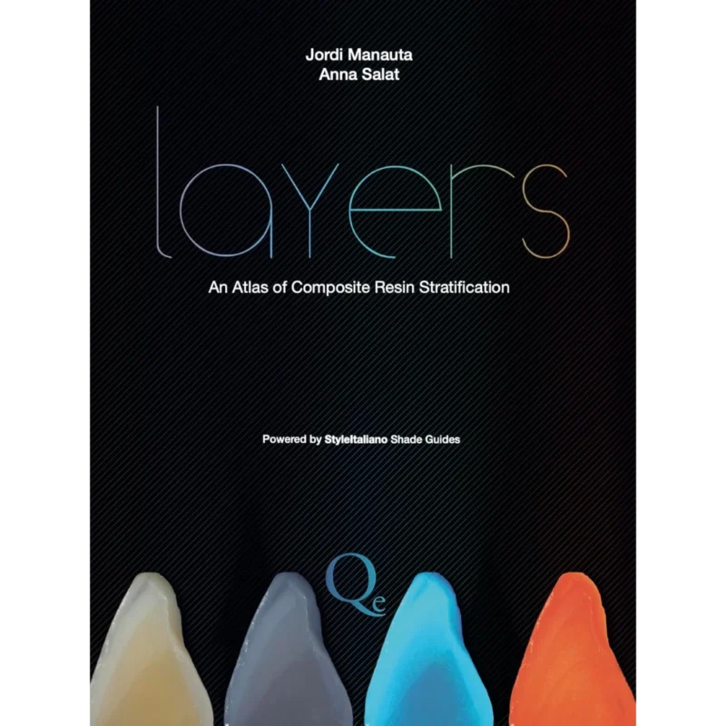 Layers: An Atlas of Composite Resin Stratification