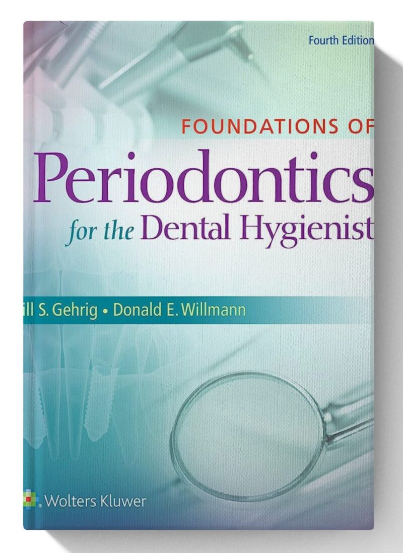 Foundations of Periodontics for the Dental Hygienist 4th Edition