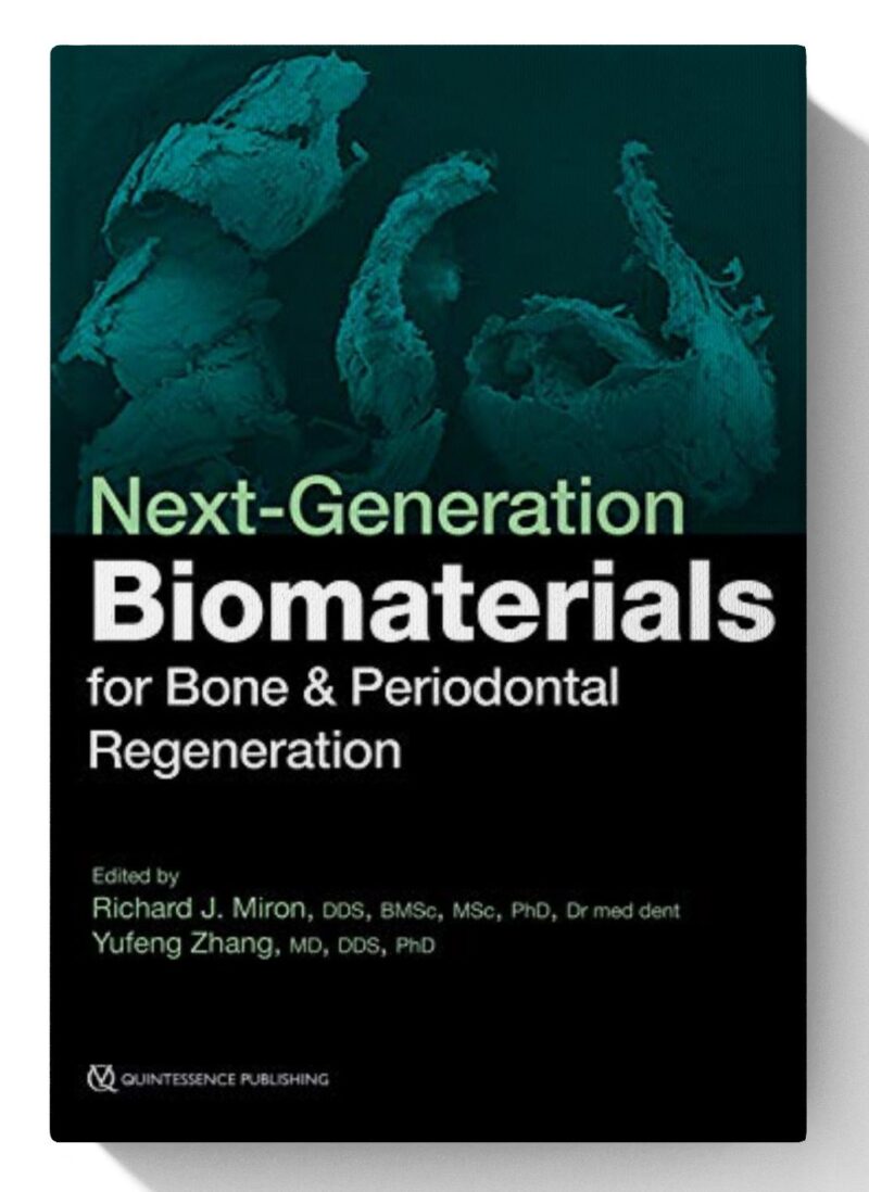 Next-Generation Biomaterials for Bone & Periodontal Regeneration 1st Edition |