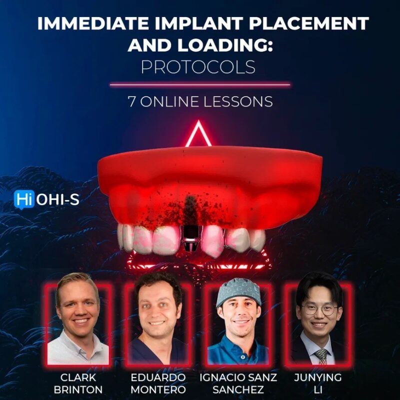 OHI-S Immediate Implant Placement and Loading Surgical Protocols